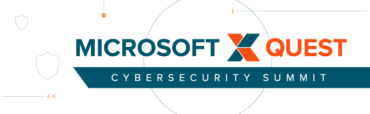 Microsoft + Quest Cybersecurity Summit