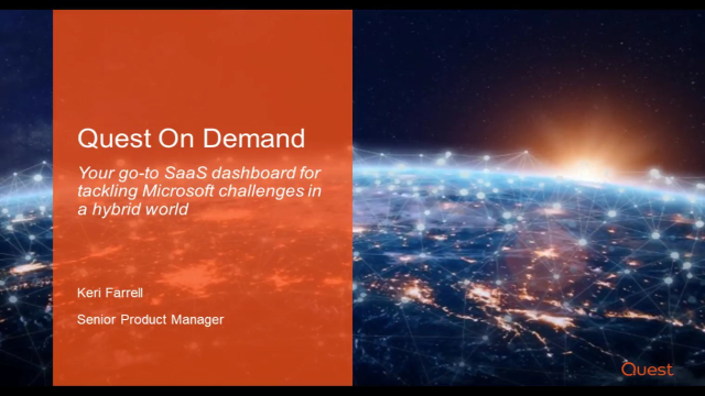 Quest On Demand: Your go-to SaaS dashboard for tackling Microsoft challenges in a hybrid world